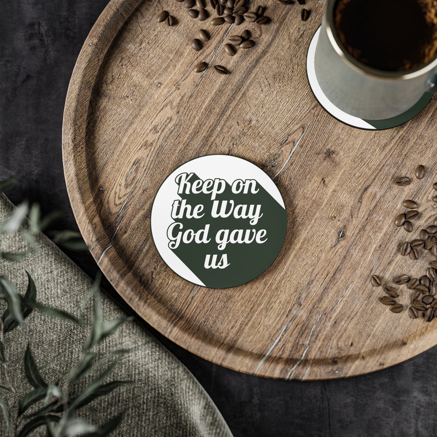 Inspirational Coasters - Keep on the Way God Gave Us, Christian Home Decor, Faith Gifts, Religious Coasters, Coffee Table Accessories