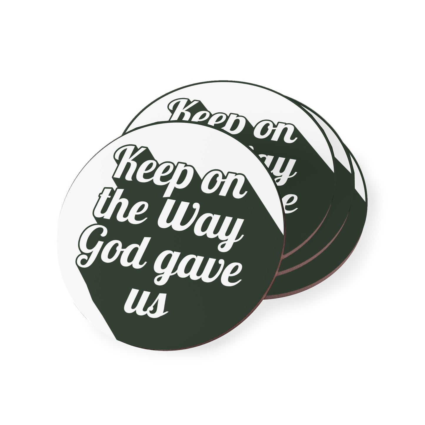 Inspirational Coasters - Keep on the Way God Gave Us, Christian Home Decor, Faith Gifts, Religious Coasters, Coffee Table Accessories