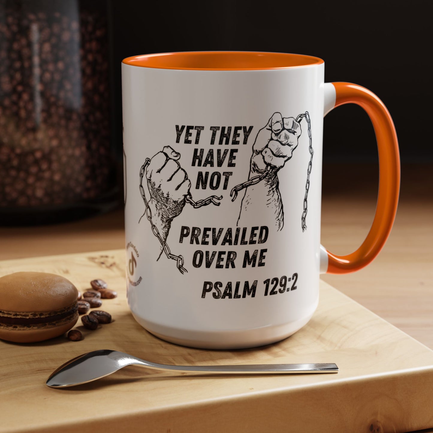 Inspirational Coffee Mug, Motivational Cup for Daily Reflection, Gift for Friends, Psalm 129:2, Unique Quote Mug