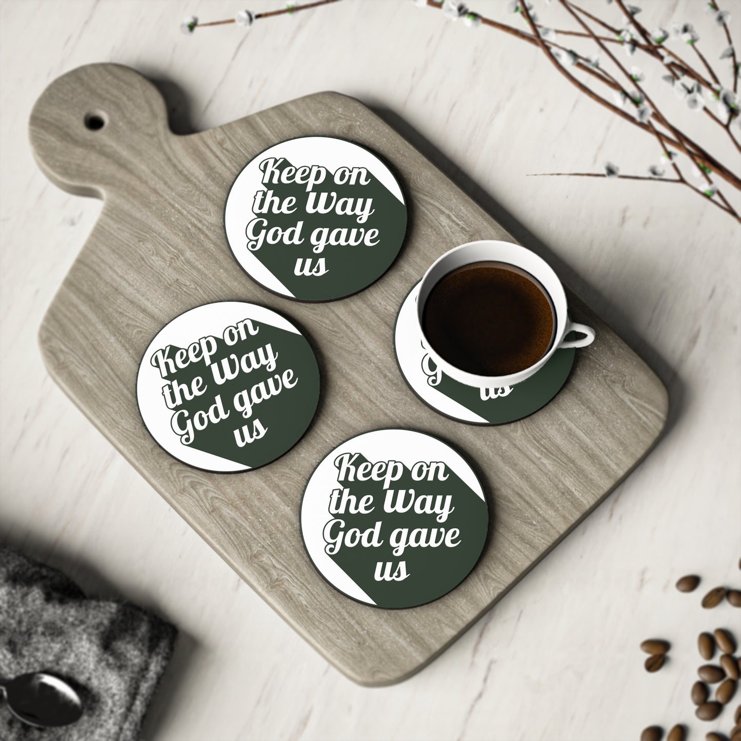 Inspirational Coasters - Keep on the Way God Gave Us, Christian Home Decor, Faith Gifts, Religious Coasters, Coffee Table Accessories